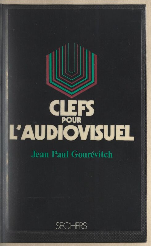 GOUREVITCH Jean-Paul, *L'Audiovisuel* (1973)