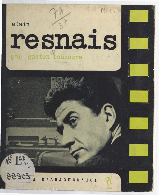 BOUNOURE, Gaston, *Alain Resnais* (1962)