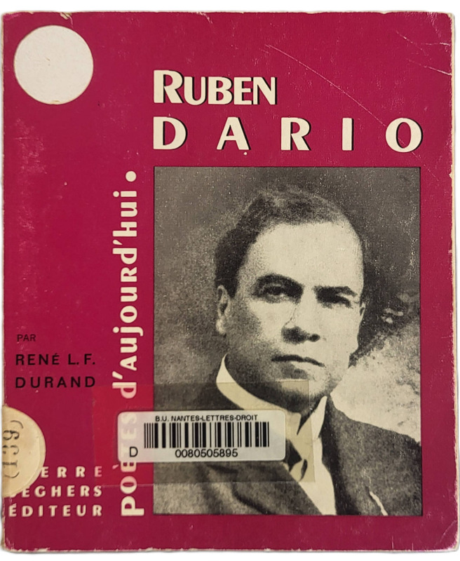DURAND, René L.F., *Ruben Dario* (1966)