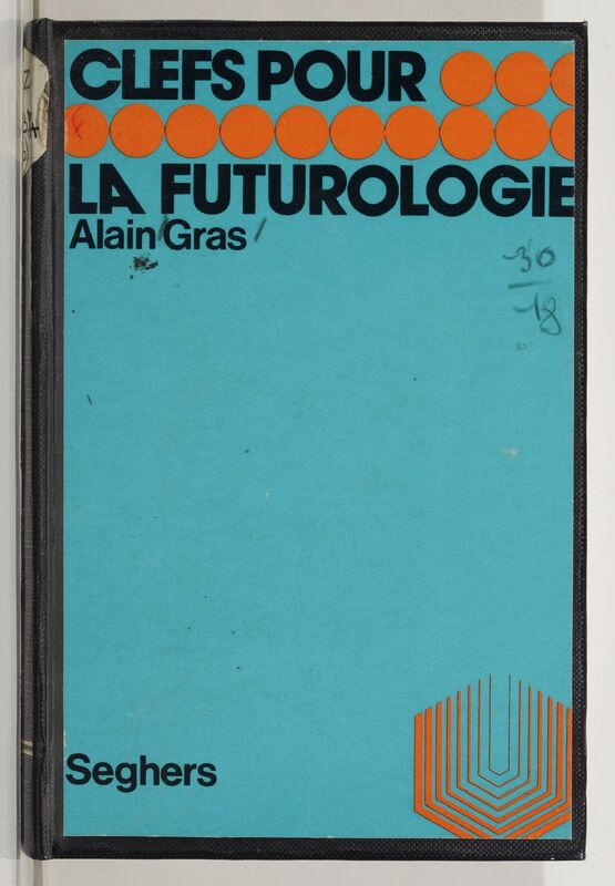 GRAS Alain, *La Futurologie* (1976)