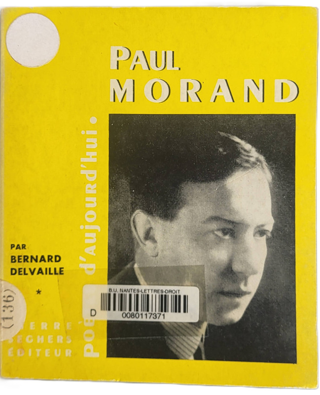 DELVAILLE, Bernard, *Paul Morand* (1966)