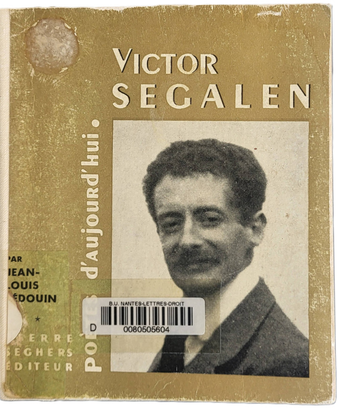 BEDOUIN, Jean-Louis, *Victor Segalen* (1963)