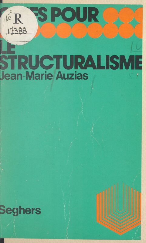 AUZIAS Jean-Marie, *Le Structuralisme* (1967)