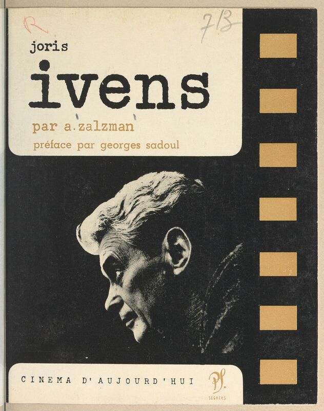 ZALZMAN, Abraham, *Joris Ivens* (1963)