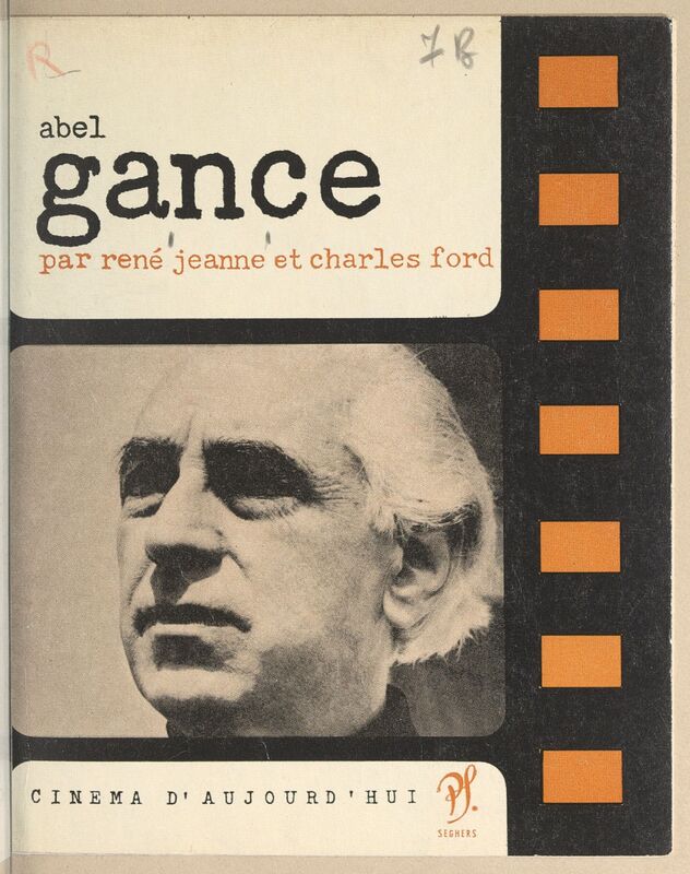JEANNE, René, FORD, Charles, *Abel Gance* (1963)