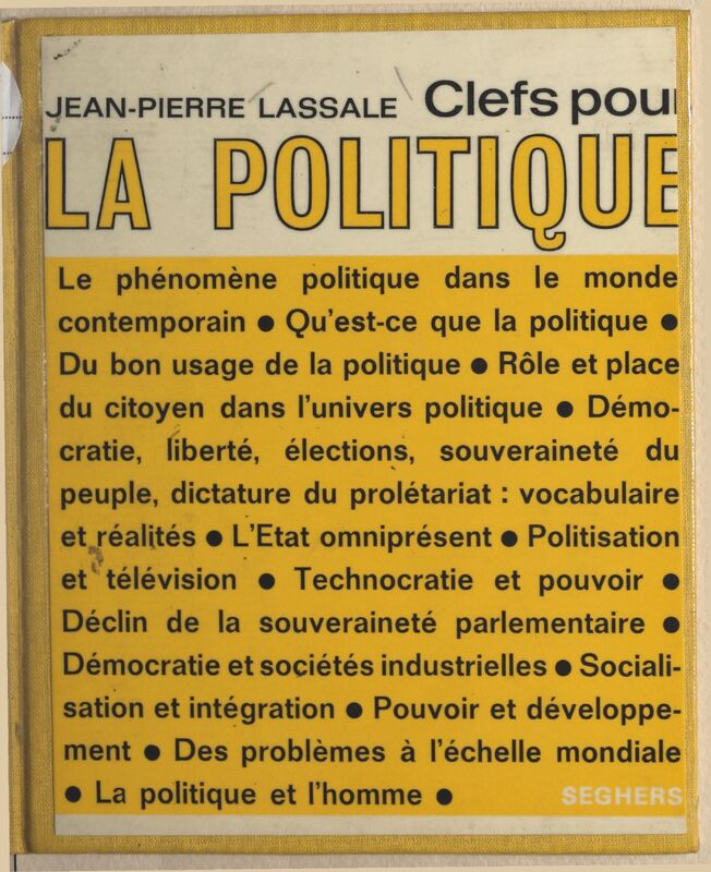 LASSALE Jean-Pierre, *La Politique* (1969)