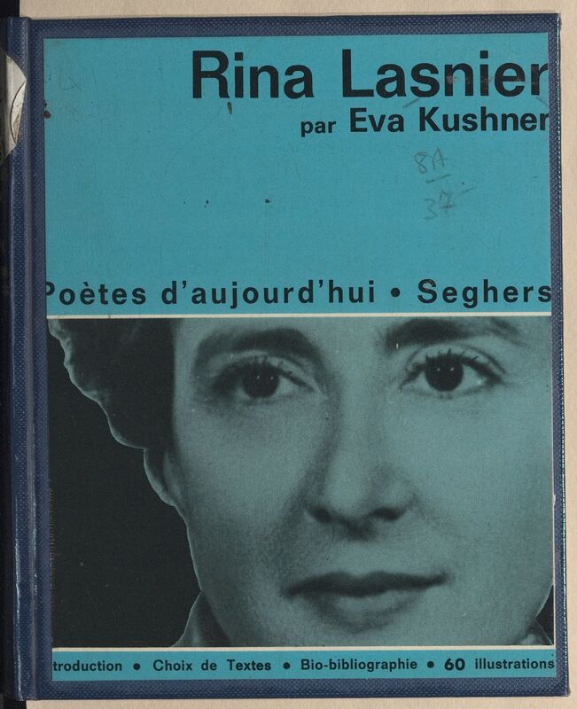 KUSHNER, Eva, *Rina Lasnier* (1969)