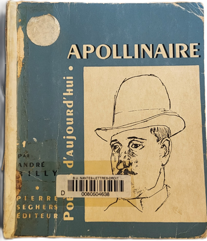 BILLY, André, *Guillaume Apollinaire* (1947)