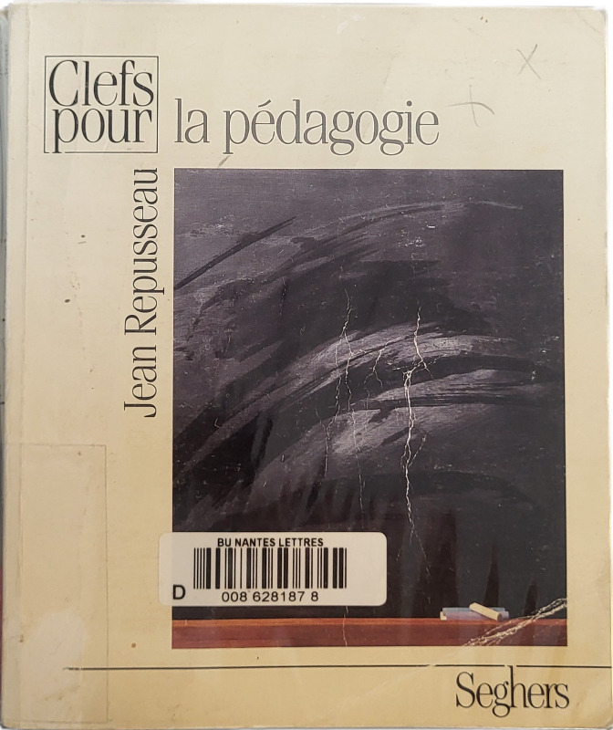 REPUSSEAU Jean, *La Pédagogie* (1987)