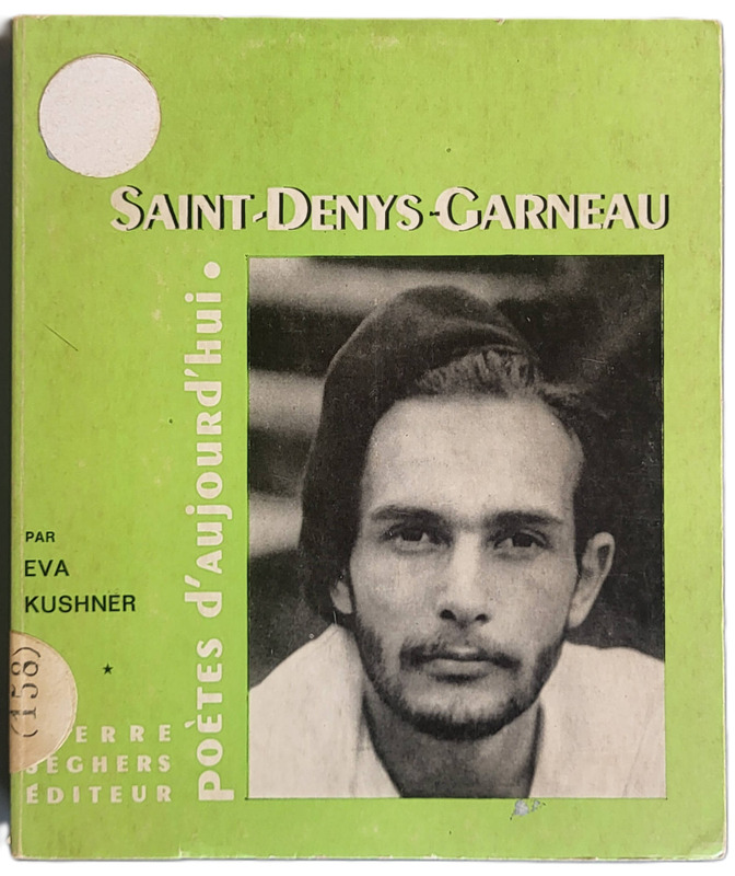 KUSHNER, Eva, *Saint-Denys Garneau* (1967)