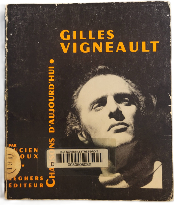 RIOUX, Lucien, *Gilles Vigneault* (1969)