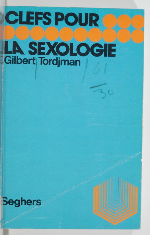 TORDJMAN Gilbert, *La Sexologie* (1972)