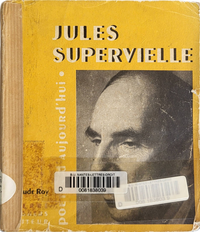 ROY, Claude, *Jules Supervielle* (1949)