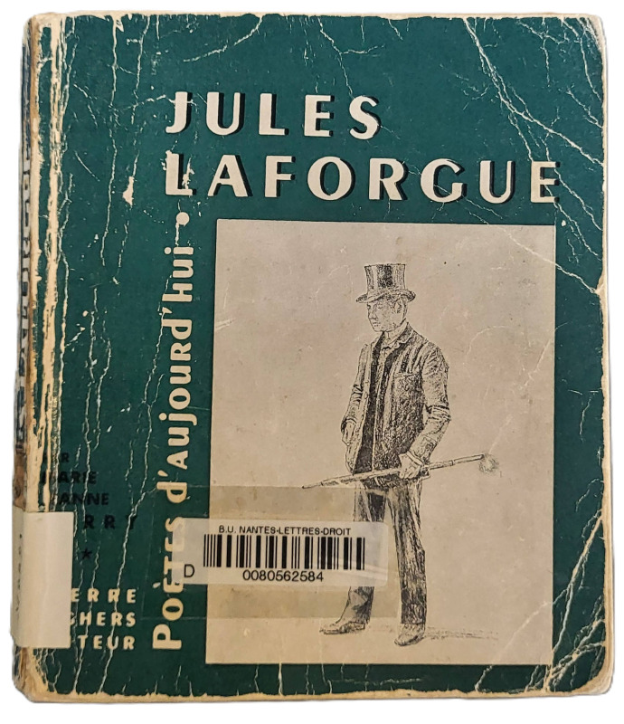 DURRY, Marie-Jeanne, *Jules Laforgue* (1952)