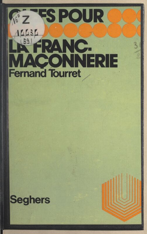 TOURRET Fernand, *La Franc-maçonnerie* (1975)