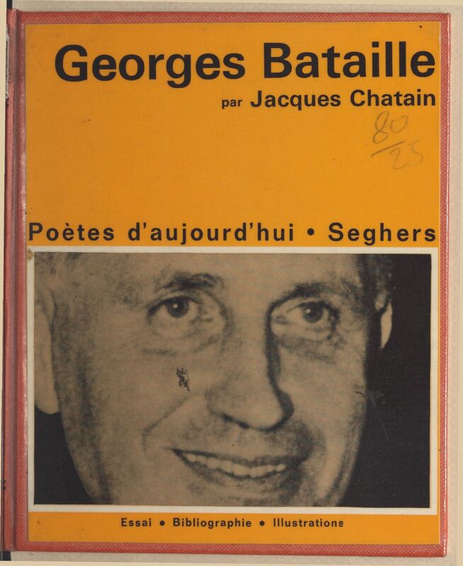 CHATAIN, Jacques, *Georges Bataille* (1973)