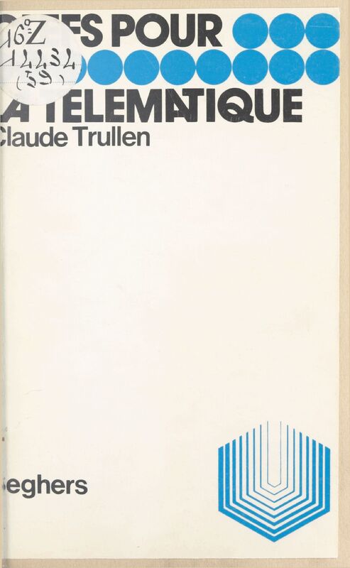 TRULLEN Claude, *La Télématique* (1984)