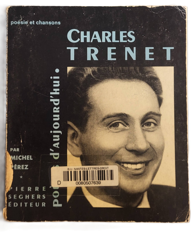 PEREZ, Michel, *Charles Trénet* (1964)