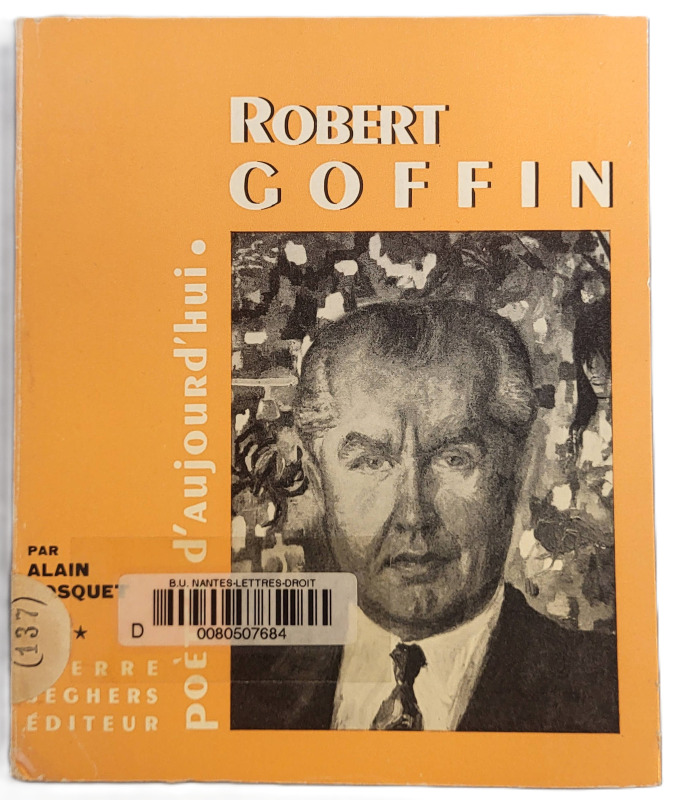 BOSQUET, Alain, *Robert Goffin* (1966)