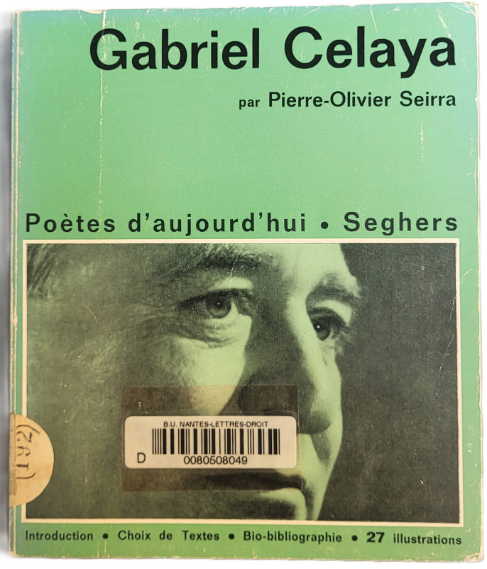 SEIRRA, Pierre, *Gabriel Celaya* (1970)