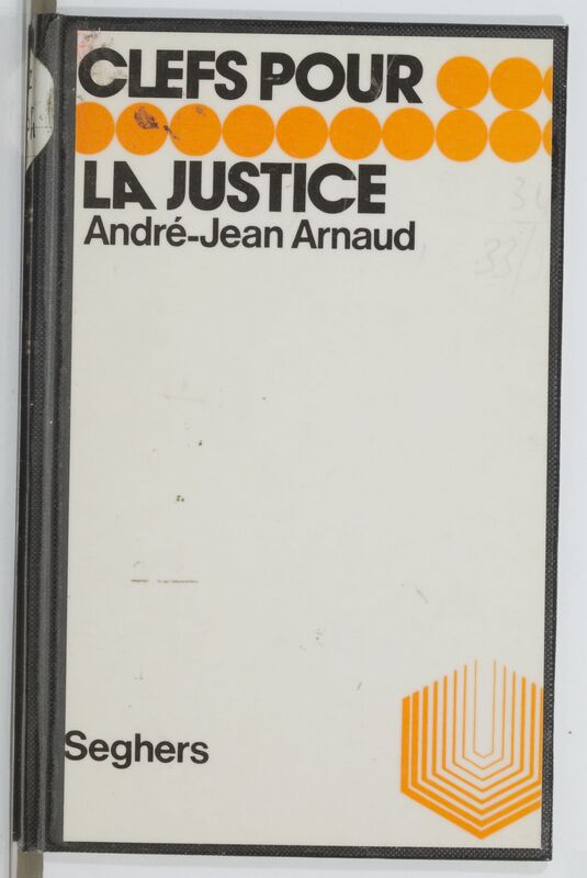 ARNAUD André-Jean, *La Justice* (1977)