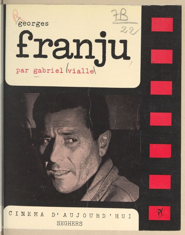 VIALLE, Gabriel, *Georges Franju* (1968)