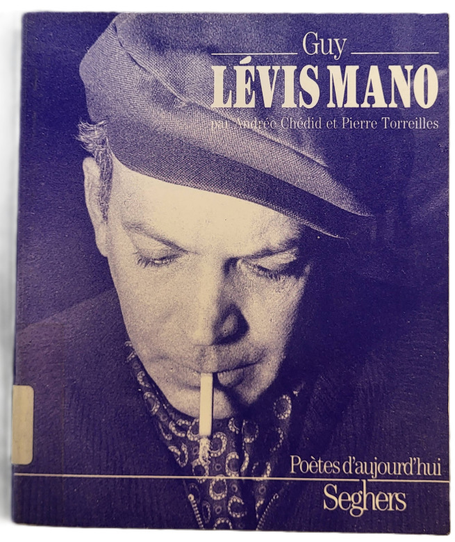 CHEDID, Andrée, TORREILLES, Pierre, *Guy Lévis Mano* (1974)