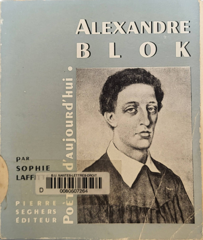 LAFFITE, Sophie, *Alexandre Blok* (1958)