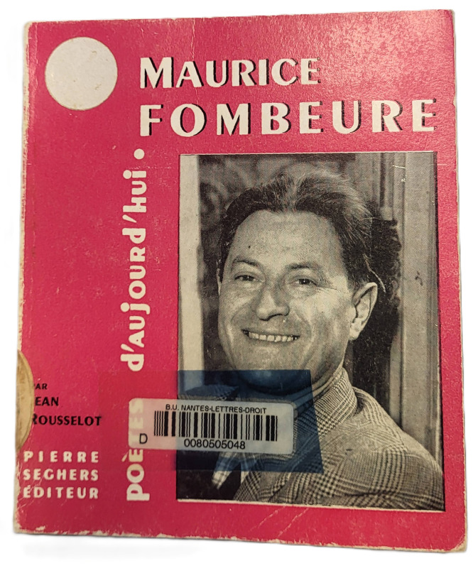 ROUSSELOT, Jean, *Maurice Fombeure* (1957)