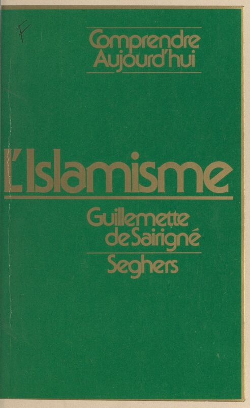 SAIRIGNE, Guillemette de, *L'Islamisme* (1977)